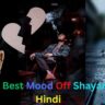 100+ Best Mood Off Shayari In Hindi|